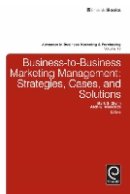 Prof M G Glynn/Prof - Business-to-Business Marketing Management: Strategies, Cases and Solutions - 9781780525761 - V9781780525761