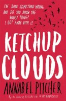 Annabel Pitcher - Ketchup Clouds - 9781780620312 - V9781780620312