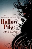 Juno Dawson - Hollow Pike - 9781780621289 - V9781780621289