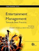 Stuart Moss - Entertainment Management: Towards Best Practice - 9781780640235 - V9781780640235