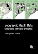 Francis P. Boscoe - Geographic Health Data - 9781780640891 - V9781780640891