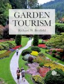 Richard W. Benfield - Garden Tourism - 9781780641959 - V9781780641959