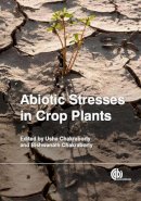 . Ed(S): Chakraborty, Usha; Chakraborty, Bishwanath - Abiotic Stresses in Crop Plants - 9781780643731 - V9781780643731