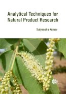 Satyanshu Kumar - Analytical Techniques for Natural Product Research - 9781780644738 - V9781780644738