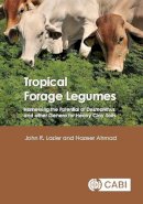 John Lazier - Tropical Forage Legumes - 9781780646282 - V9781780646282