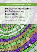 Artatal Tur - Destination Competitiveness, the Environment and Sustainability: Challenges and Cases - 9781780646978 - V9781780646978