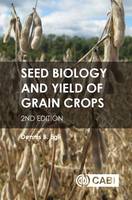 Dennis Egli - Seed Biology and Yield of Grain Crops - 9781780647708 - V9781780647708
