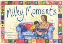 Ellie Stoneley - Milky Moments - 9781780662565 - V9781780662565