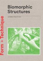 Asterios Agkathidis - Biomorphic Structures: Form + Technique - 9781780679471 - V9781780679471