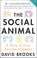 David Brooks - The Social Animal: A Story of How Success Happens - 9781780720371 - V9781780720371