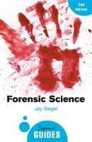 Jay Siegel - Forensic Science: A Beginner´s Guide - 9781780748245 - V9781780748245
