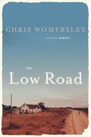 Chris Womersley - The Low Road - 9781780870571 - V9781780870571