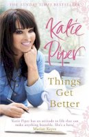 Katie Piper - Things Get Better - 9781780874791 - V9781780874791