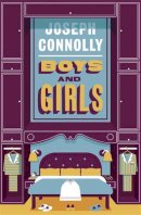 Joseph Connolly - Boys and Girls - 9781780877228 - KTG0005031