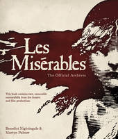 Benedict Nightingale - Les Miserables: The Official Archives - 9781780972640 - V9781780972640