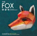 Steve Wintercroft - The Fox - Designed by Wintercroft: An enchanting press-out mask for parties and everyday wear - 9781780977317 - V9781780977317