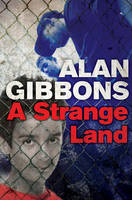 Alan Gibbons - A Strange Land - 9781781124321 - V9781781124321