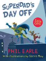 Phil Earle - Superdad´S Day off - 9781781126844 - V9781781126844