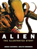 Archie Goodwin - Alien: The Illustrated Story - 9781781161296 - V9781781161296