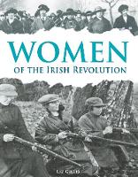 Liz Gillis - Women of the Irish Revolution 1913-1923: A Photographic History - 9781781174654 - V9781781174654