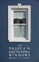 Brinsley McNamara - The Valley of the Squinting Windows - 9781781176498 - 9781781176498