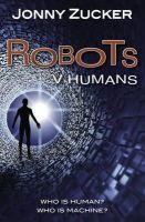 Jonny Zucker - Robots v Humans - 9781781277171 - V9781781277171