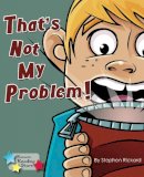 Stephen Rickard - That´s Not My Problem! - 9781781278178 - V9781781278178