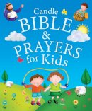 Juliet David - Candle Bible and Prayers for Kids (Candle Bible for Kids) - 9781781282748 - V9781781282748