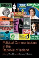 Mark O´brien (Ed.) - Political Communication in the Republic of Ireland - 9781781381489 - KEX0310178