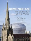 Carl Chinn - Birmingham: The Workshop of the World - 9781781382479 - V9781781382479