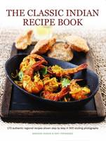 Husain Shehzad & Fernandez Rafi - Classic Indian Recipe Book - 9781781460368 - V9781781460368