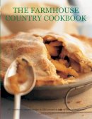 Sarah Banbury - The Farmhouse Country Cookbook: 170 Traditional Recipes Shown In 580 Evocative Step-By-Step Photographs - 9781781460382 - V9781781460382