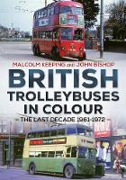 John Bishop - British Trolleybuses in Colour - 9781781554500 - V9781781554500