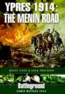 Jack Sheldon - Ypres 1914 - The Menin Road - 9781781592007 - V9781781592007