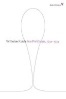 Wilhelm Reich - Sex-pol: Essays, 1929-1934 - 9781781680247 - V9781781680247