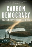 Timothy Mitchell - Carbon Democracy - 9781781681169 - V9781781681169