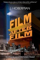 J Hoberman - Film After Film - 9781781681435 - V9781781681435