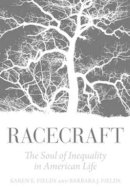 Barbara J. Fields - Racecraft: The Soul of Inequality in American Life - 9781781683132 - V9781781683132