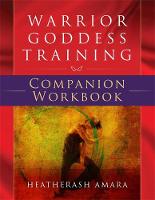 Heatherash Amara - Warrior Goddess Training Companion Workbook - 9781781807910 - V9781781807910