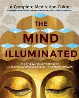 Culadasa - The Mind Illuminated: A Complete Meditation Guide Integrating Buddhist Wisdom and Brain Science for Greater Mindfulness - 9781781808207 - V9781781808207