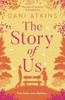 Dani Atkins - The Story Of Us - 9781781857144 - V9781781857144