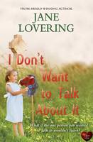 Jane Lovering - I Don´t Want to Talk About it - 9781781892794 - V9781781892794