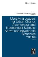 Kimberly B. Hughes - Identifying Leaders for Urban Charter, Autonomous and Independent Schools: Above and Beyond the Standards - 9781781905012 - V9781781905012