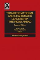 Prof. Bruce Avolio - Transformational and Charismatic Leadership: The Road Ahead - 9781781905999 - V9781781905999