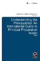 Charles L. Slater - Understanding the Principalship: An International Guide to Principal Preparation - 9781781906781 - V9781781906781