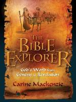 Carine Mackenzie - Bible Explorer: God´s Word from Genesis to Revelation - 9781781913017 - V9781781913017