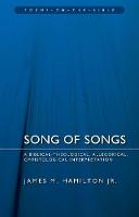 James M. Hamilton - Song of Songs: A Biblical-Theological, Allegorical, Christological Interpretation - 9781781915608 - V9781781915608