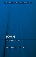 William F. Cook - John: Jesus Christ Is God - 9781781917176 - V9781781917176