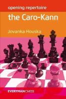 Jovanka Houska - Opening Repertoire: The Caro-Kann - 9781781942109 - V9781781942109