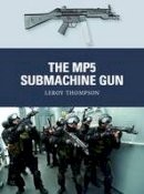 Leroy Thompson - The MP5 Submachine Gun - 9781782009177 - V9781782009177